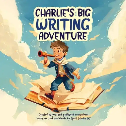 Charlie's Big Writing Adventure by Robert Sandwell