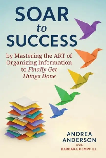 SOAR To Success by Andrea Anderson, Barbara Hemphill