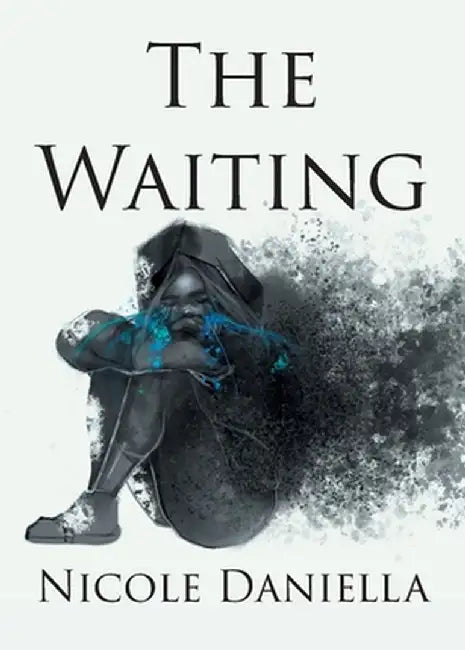 The Waiting by Nicole Daniella