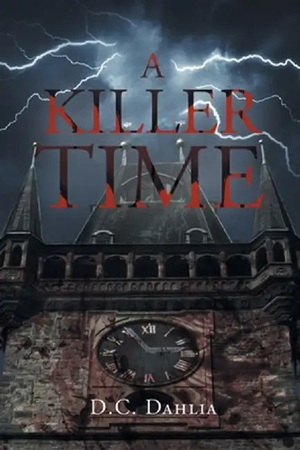 A Killer Time by D. C. Dahlia
