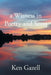 A Witness in Poetry and Song by Ken Gazell