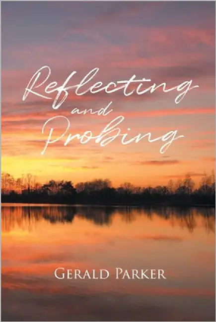 Reflecting and Probing by Parker, Gerald