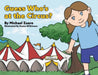 Guess Who's at the Circus? by Michael Zuaro