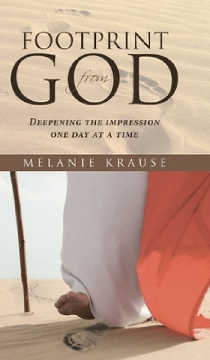 Footprint from God: Deepening the impression one day at a time by Melanie Krause