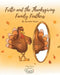 Fritto and the Thanksgiving Family Feathers by Jennifer Ewart