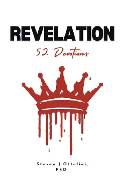 REVELATION 52 Devotions by Steven J. Ottolini