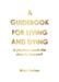 A Guidebook for Living and Dying by Mark Steffen