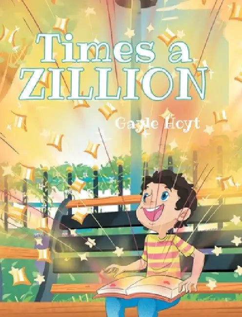 Times a Zillion by Gayle Hoyt