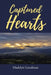 Captured Hearts by Madelyn Goodman