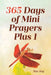 365 Days of Mini Prayers Plus 1 by Suz Joy