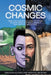 Cosmic Changes by Deborah Huffer, Michael Hevener