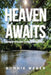 Heaven Awaits: Inspirational Daily Devotions by Bonnie Weber