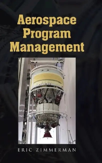 Aerospace Program Management by Eric Zimmerman