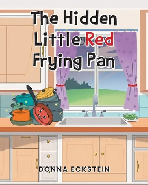 The Hidden Little Red Frying Pan by Donna Eckstein