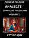 Chinese Culture and Confucian Philosophy (Volume 1)- Learn Mandarin Chinese with Analects Of Confucius Lessons, Vocabulary, Words, Stories, Phrases, L by Keying Qin
