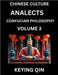 Chinese Culture and Confucian Philosophy (Volume 3)- Learn Mandarin Chinese with Analects Of Confucius Lessons, Vocabulary, Words, Stories, Phrases, L by Qin, Keying