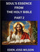 Soul's Essence from The Holy Bible (Part 2)- A Theological Expedition, the Pursuit of Divine Revelation and Truth based on the Holy Bible, Unfolding t by Wilson, Eden Joss