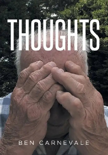 Thoughts by Ben Carnevale