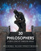 30 Philosophers: A New Look at Timeless Ideas by Michael Alan Prestwood