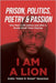 Prison, Politics, Poetry and Passion: One Man's Life before and after a Brutal Small Town Slaying by Spearman, Andre Adaié N. Kemet