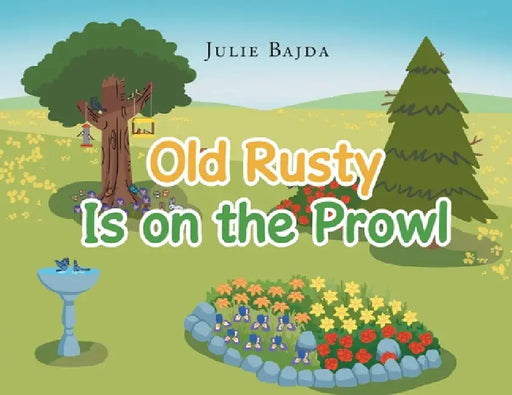 Old Rusty Is on the Prowl by Julie Bajda