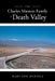 The Charles Manson Family in Death Valley by Mary Ann McNeill