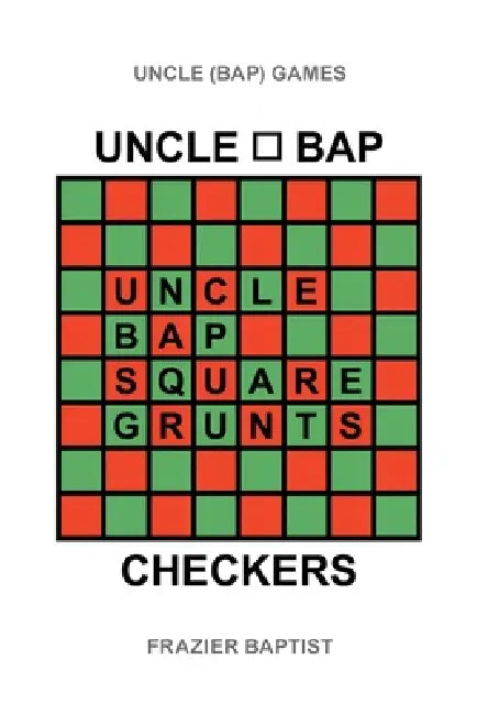 Uncle Bap Checkers by Frazier Baptist