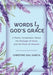 Words by God's Grace: A Poetic Compilation About the Damage of Hurts and the Price of Choices by Christine G. Garcia