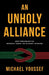 An Unholy Alliance