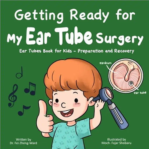 Getting Ready for My Ear Tube Surgery by Fei Zheng-Ward
