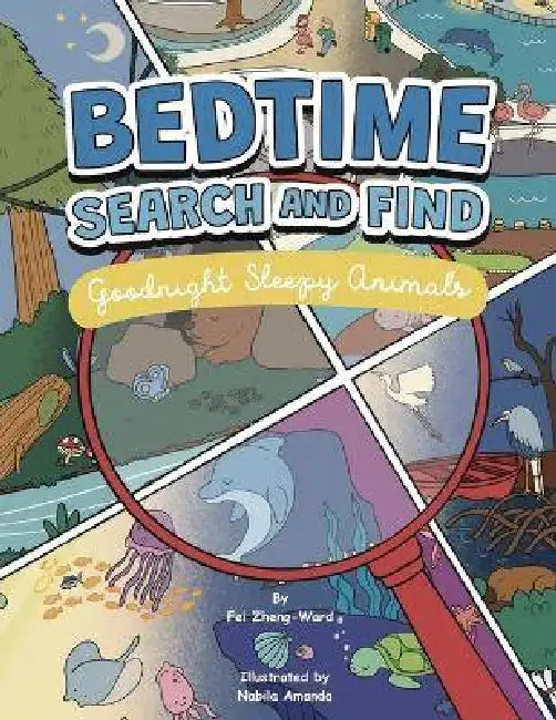 Bedtime Search and Find: Goodnight Sleepy Animals by Fei Zheng-Ward