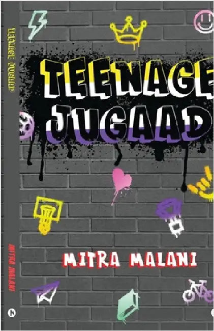 Teenage Jugaad by Mitra Malani