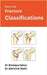 Elemental Fracture Classifications by Dr Bismaya Sahoo