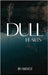 Dull Hearts: Volume One by Brianna Woods