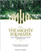 The Mighty Equalizer by Kpodzo, Charles E.
