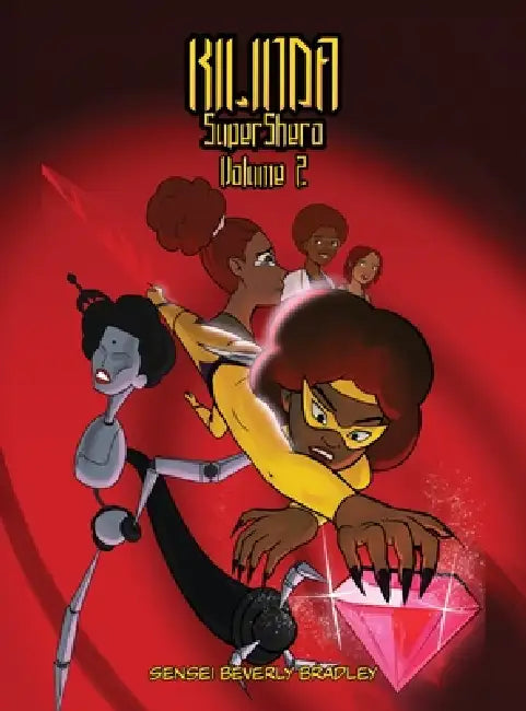 KILINDA SuperShero: Volume 2 by Sensei Beverly Bradley