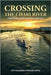 Crossing The Chari River: Crossing The Chari River by Forgwe Ortiz, Joy Klaaren