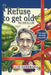 I Refuse to Get Old: The Gift of Life: Living Healthier and Longer by Controlling Cellular Deterioration by Luis Zambrana