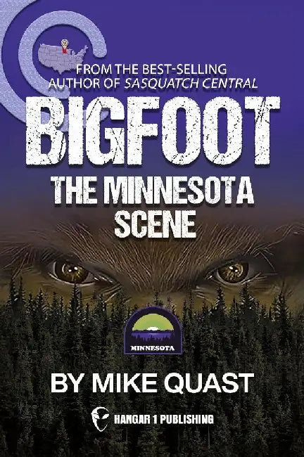 Bigfoot: The Minnesota Scene by Mike Quast