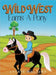 Wild West Earns A Pony by Walters, Jackie