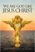 We Are God Like Jesus Christ by Emmanuel Okon