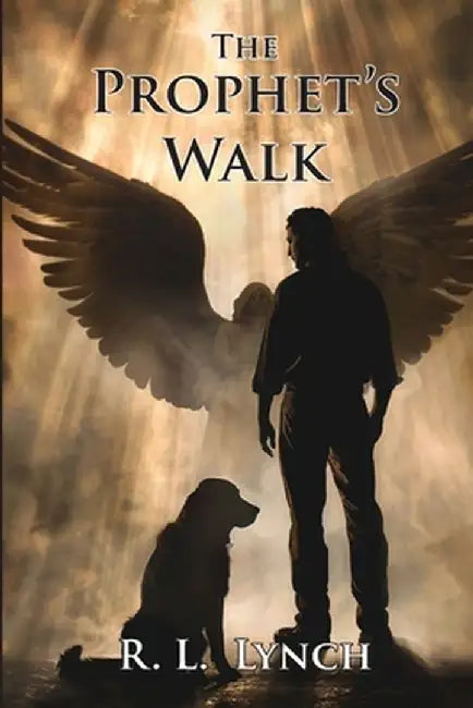 The Prophet's Walk by R. L. Lynch