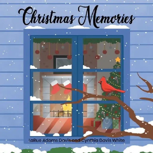 Christmas Memories by Cynthia Davis White