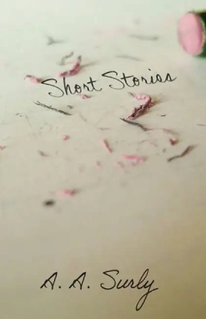 Short Stories by A. a. Surly