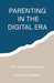 Parenting in the Digital Era by Decan Sabwa