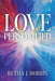 Love Personified by Retha J. Dorris