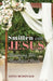 Smitten With Jesus: Becoming His Beautiful Bride by Ginny McDonald
