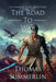 The Road to War: Armor of Light, Book Three by Thomas Summerlin