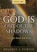 God Is Out of the Shadows: The Truth About God Series by Delores J. Porter