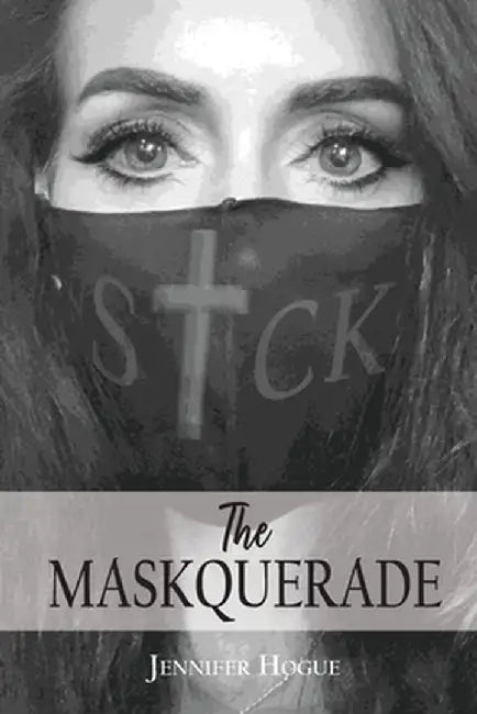 The Maskquerade by Jennifer Hogue